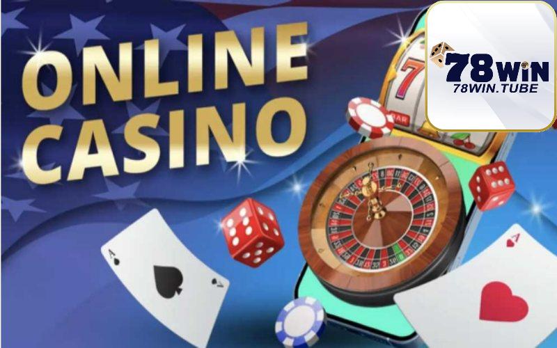 Tìm hiểu về casino 78Win