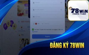 Lợi ích khi đăng ký 78Win